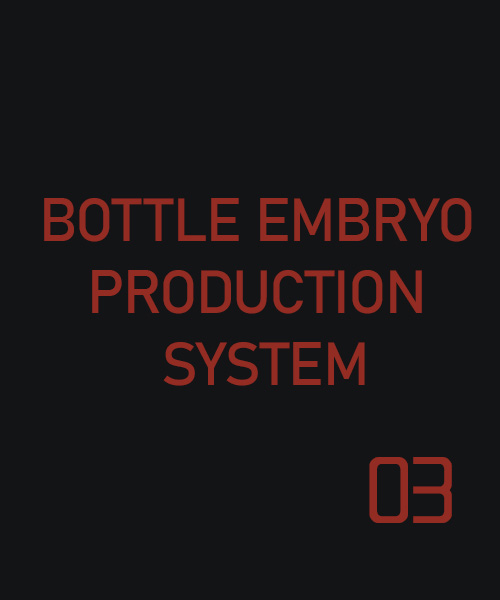 BOTTLE EMBRYO PRODUCTION SYSTEM01